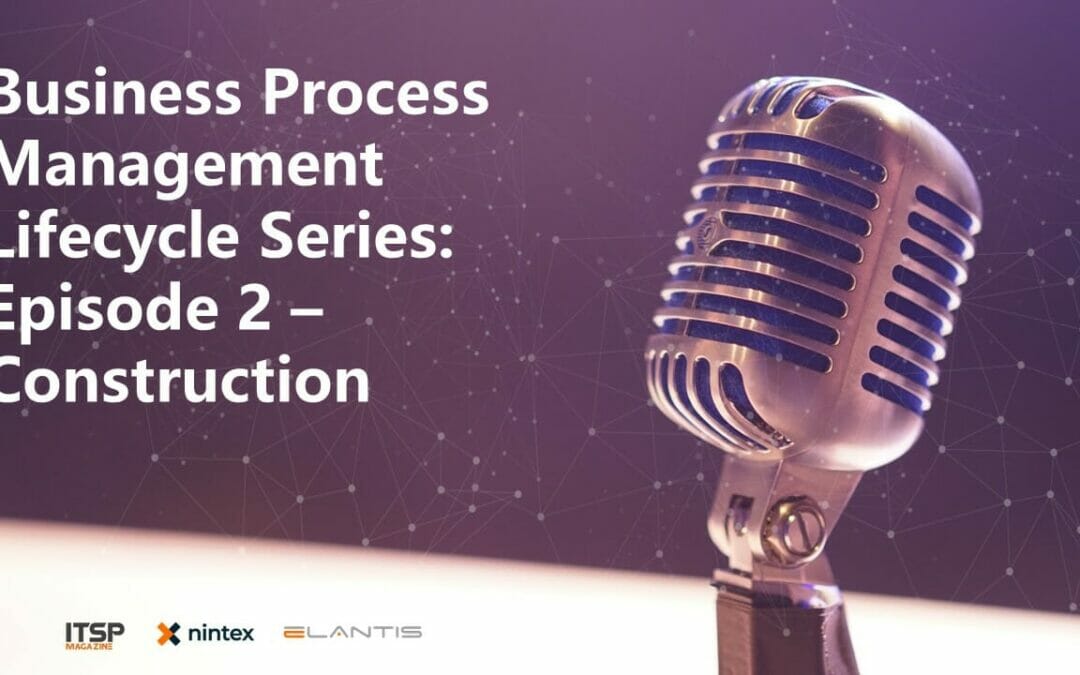 Business Process Management Lifecycle Series – Construction