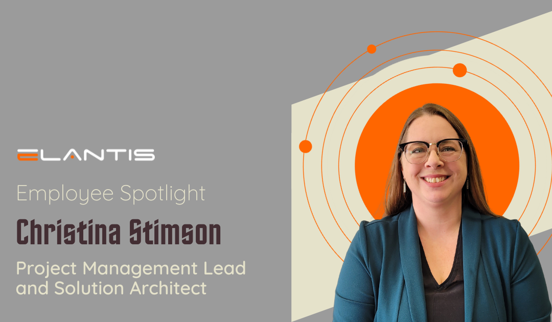 IT Career Paths at Elantis – Employee Spotlight with Christina Stimson