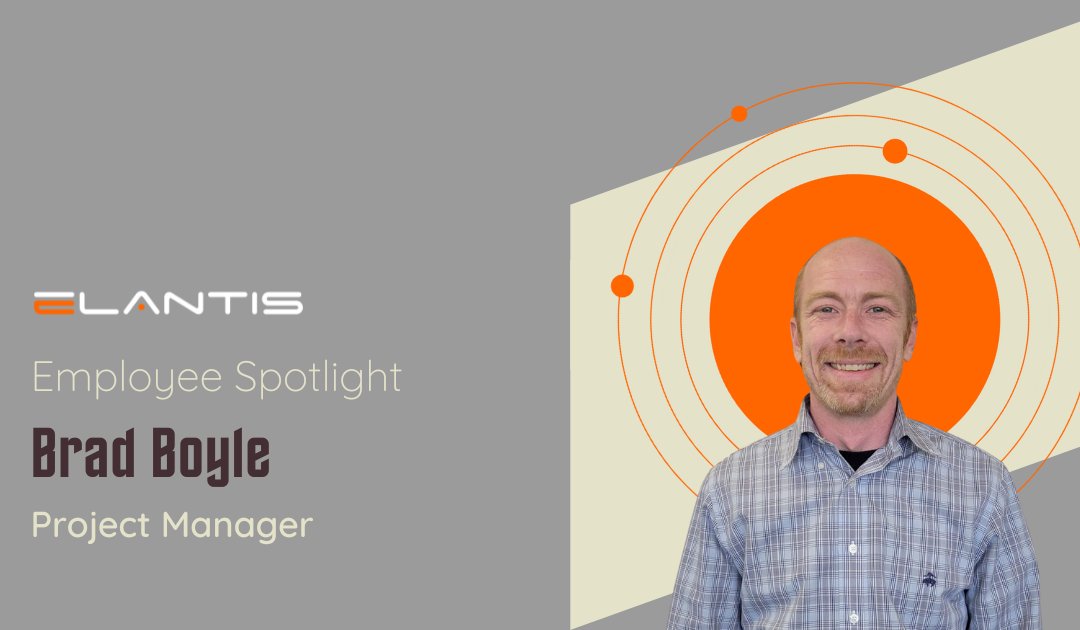 IT Career Paths at Elantis – Employee Spotlight with Brad Boyle