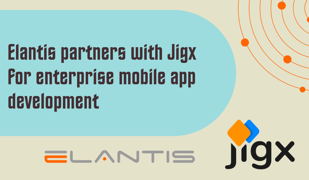 Elantis partners with Jigx for enterprise mobile app development