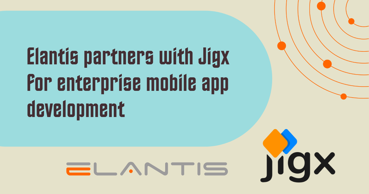 Elantis partners with Jigx for enterprise mobile app development